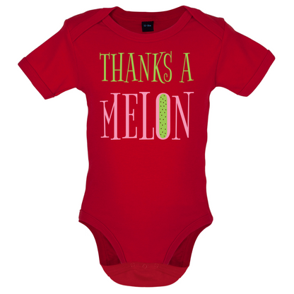 Thanks A Melon Baby T Shirt