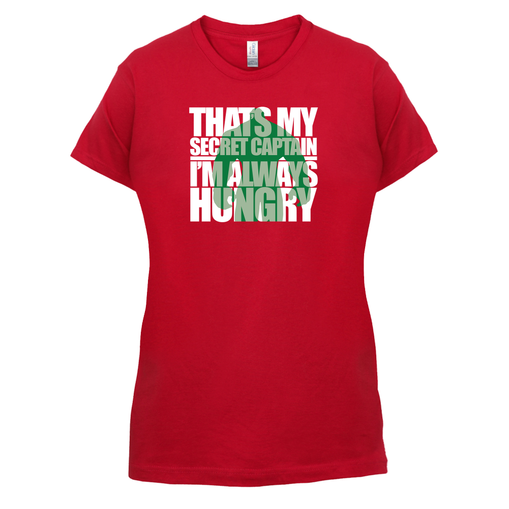 That's My Secret I'm always Hungry T Shirt