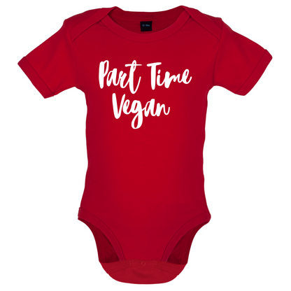 Part Time Vegan Baby T Shirt
