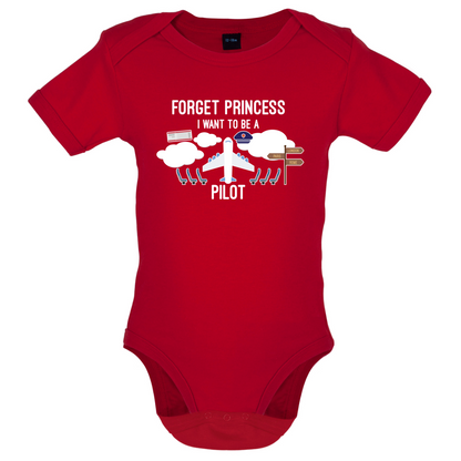 Forget Princess Pilot Baby T Shirt