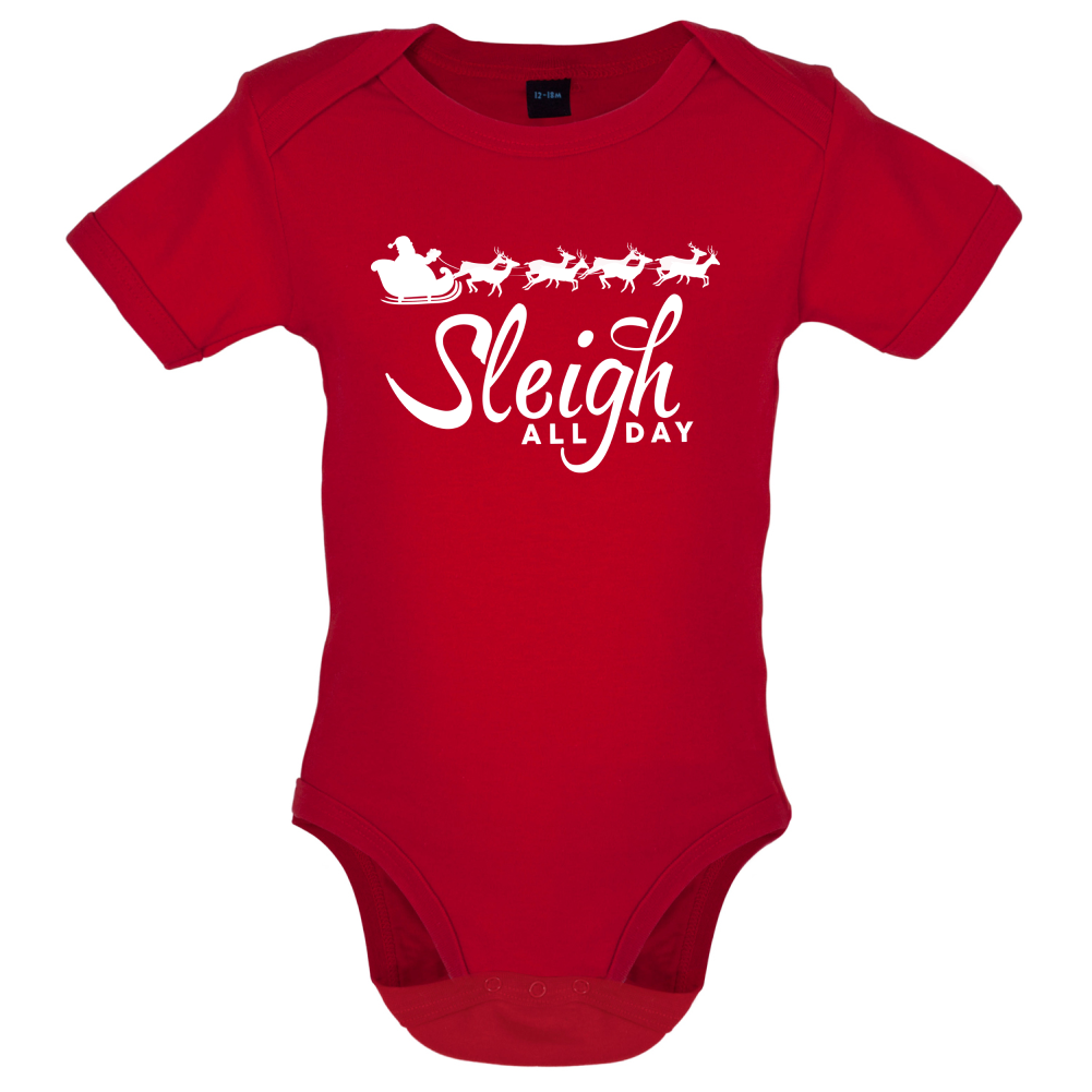 SleighAllDay Baby T Shirt