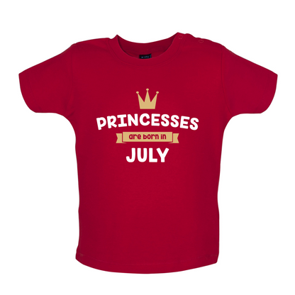 Princesses Are Born In July Baby T Shirt