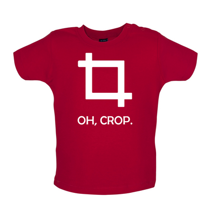 Oh, Crop Baby T Shirt