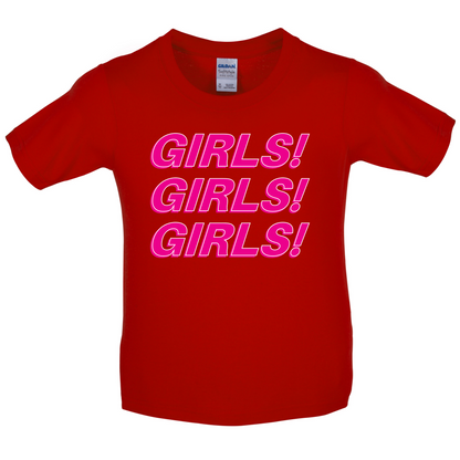Girls Girls Girls Kids T Shirt