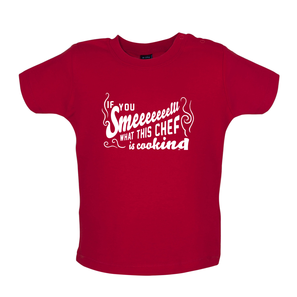 What The Chef Is Cooking  Baby T Shirt