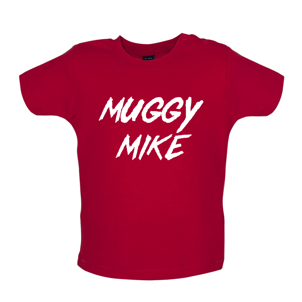 Muggy Mike Baby T Shirt