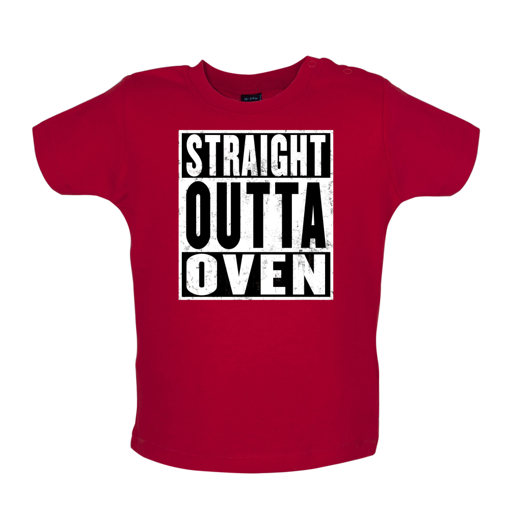 Straight Outta Oven Baby T Shirt
