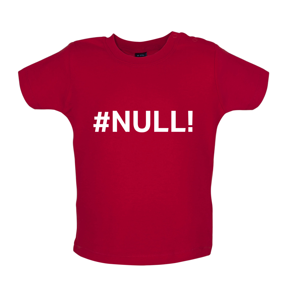 #Null Baby T Shirt