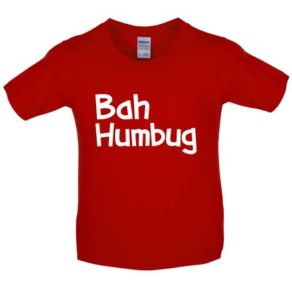 Bah Humbug Kids T Shirt