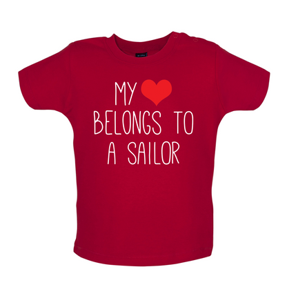 My Heart Belongs To A Sailor Baby T Shirt