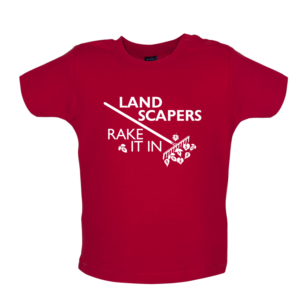 Landscapers Rake It In Baby T Shirt