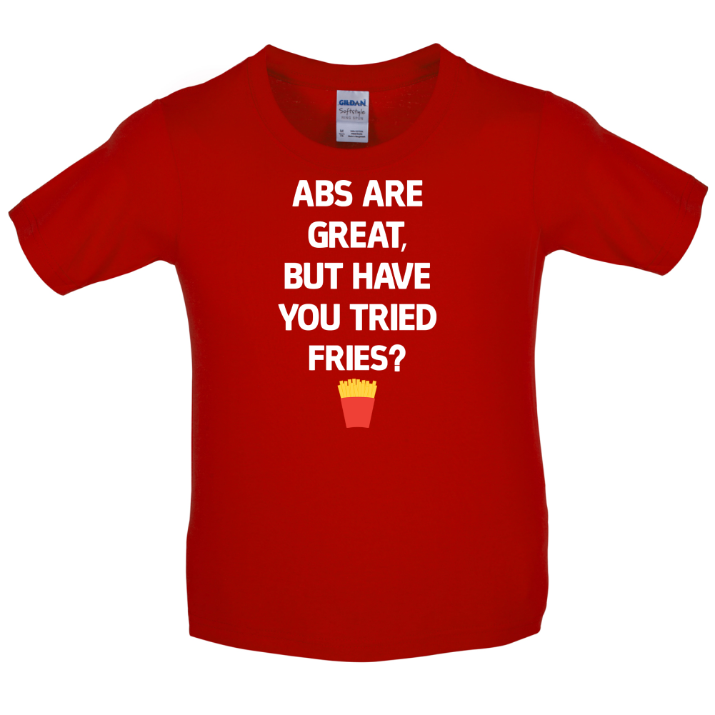 Abs Are Great, Fries  Kids T Shirt