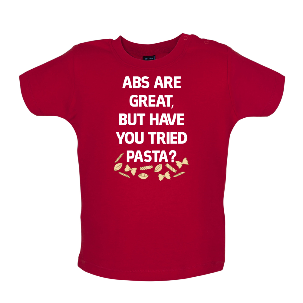 Abs Are Great, Pasta Baby T Shirt