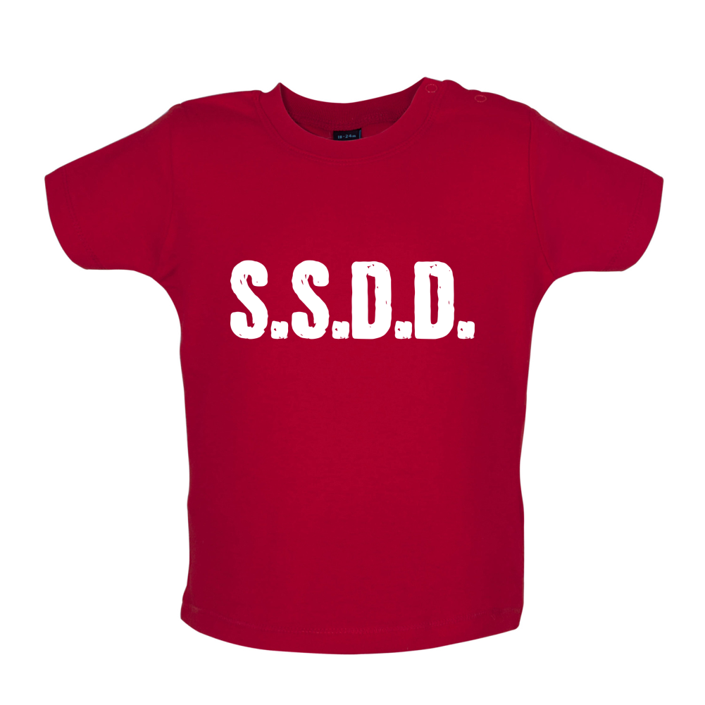 S.S.D.D Baby T Shirt
