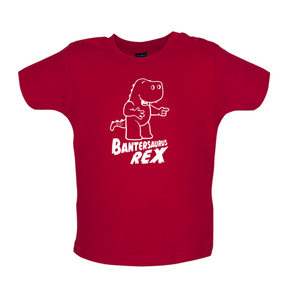 Bantersaurus Rex Baby T Shirt