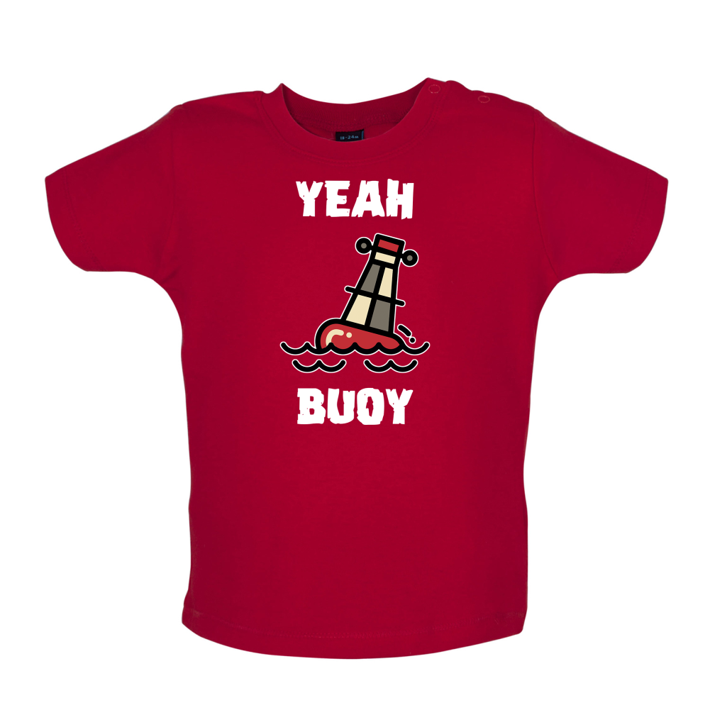 Yeah Buoy Cartoon Baby T Shirt
