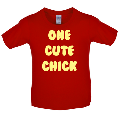 One Cute Chick  Kids T Shirt