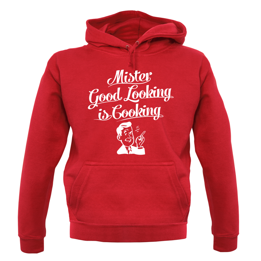 Mr Good Looking Is Cooking T Shirt