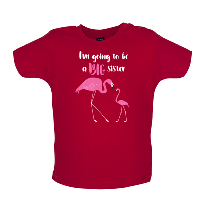 Big Sister Flamingo  Baby T Shirt
