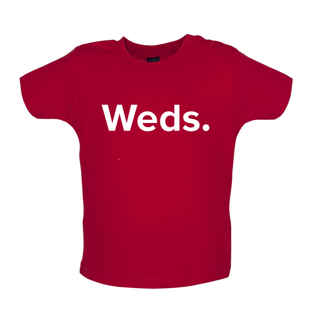 Weekday - Weds Baby T Shirt