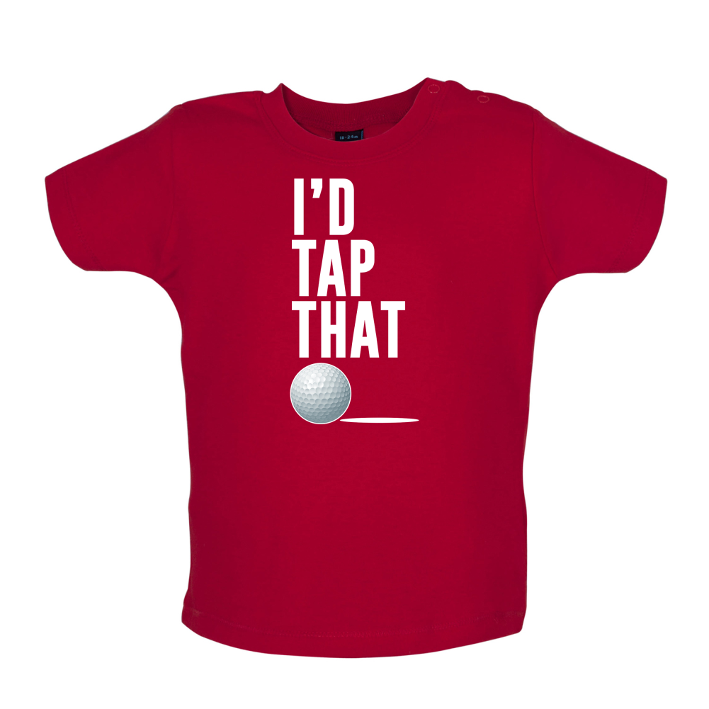 I'd Tap That Golf Baby T Shirt