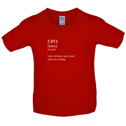 Funny Definition Cats (Like Children, Less Needy) Kids T Shirt