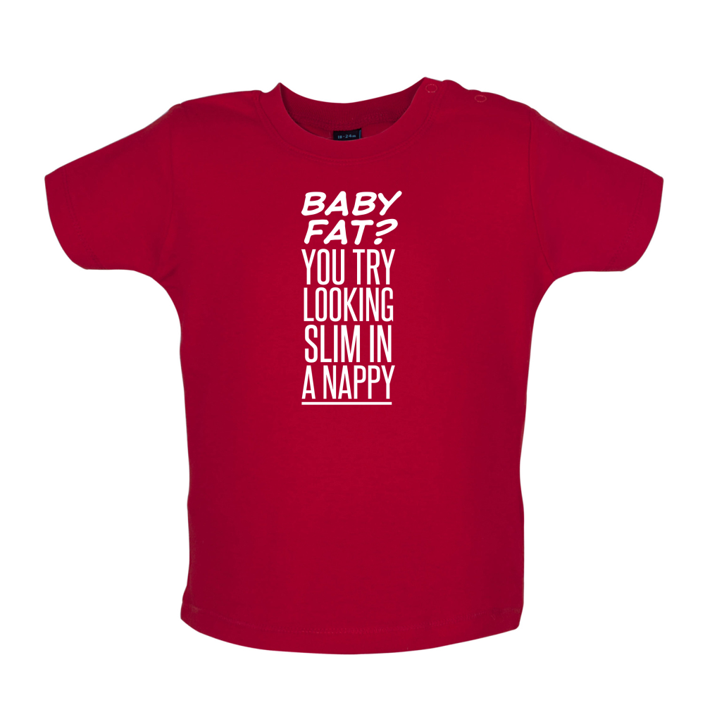 Baby Fat In Nappy  Baby T Shirt