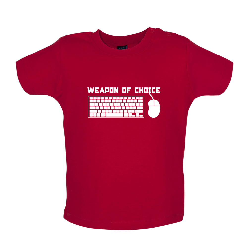 Weapon Of Choice PC Baby T Shirt