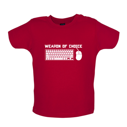 Weapon Of Choice PC Baby T Shirt