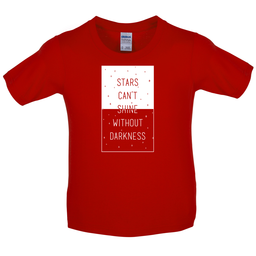 Stars Can't Shine Without Darkness Kids T Shirt