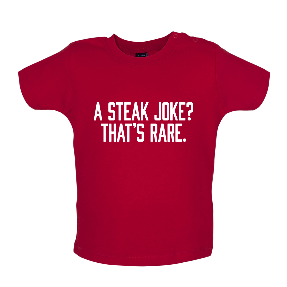 Steak Joke, Thats Rare Baby T Shirt
