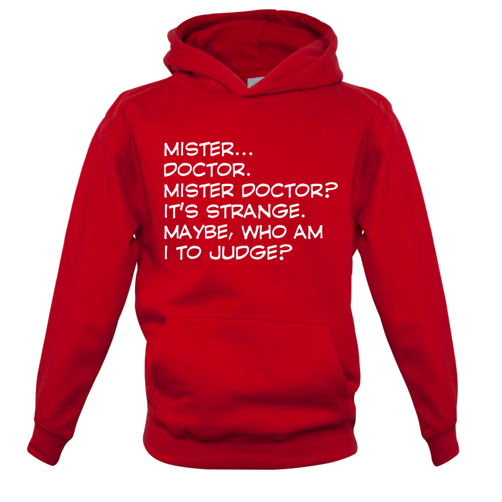 Mister Doctor It's Strange Kids T Shirt