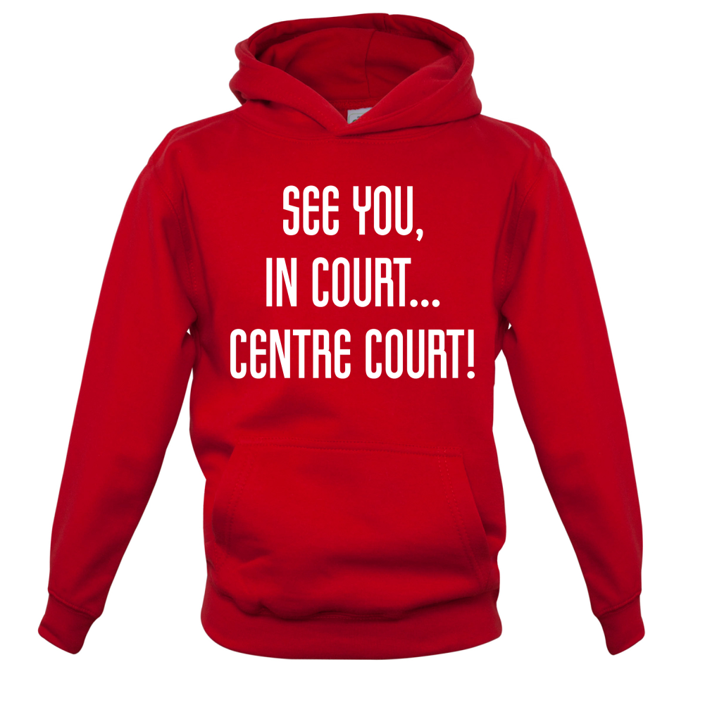 See You In Court Kids T Shirt