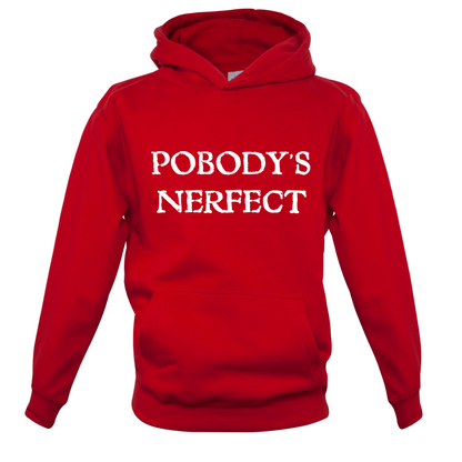 Pobody's Nerfect Kids T Shirt