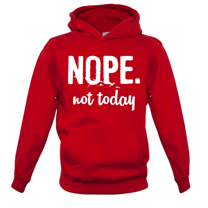 Nope.NotToday Kids T Shirt