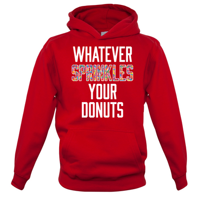 Whatever Sprinkles Your Donuts Kids T Shirt