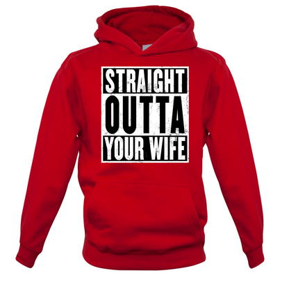 Straight Outta Your Wife Kids T Shirt