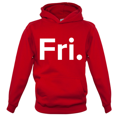 Weekday - Fri Kids T Shirt