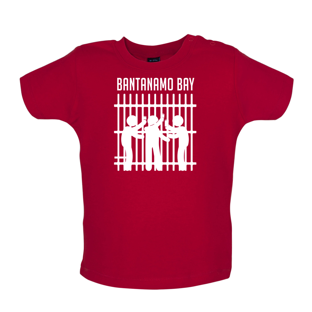 Bantanamo Bay Baby T Shirt