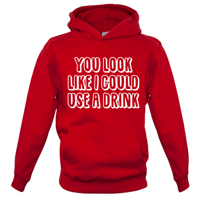 You Look Like I Could Usa A Drink Kids T Shirt