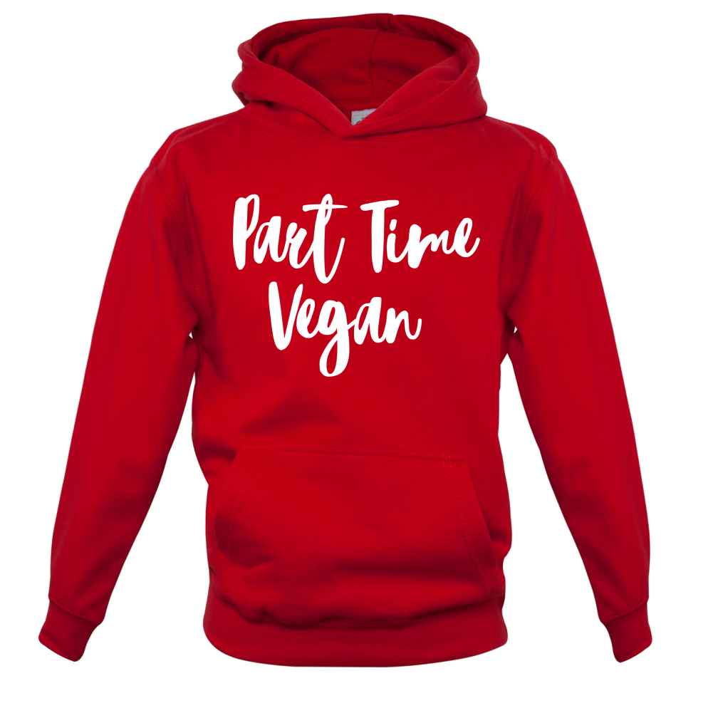 Part Time Vegan Kids T Shirt