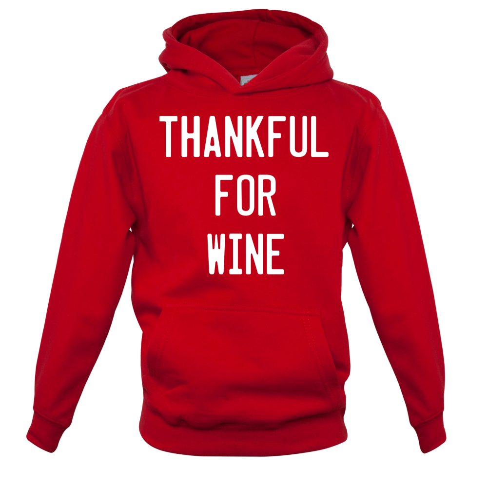 Thankful For Wine Kids T Shirt