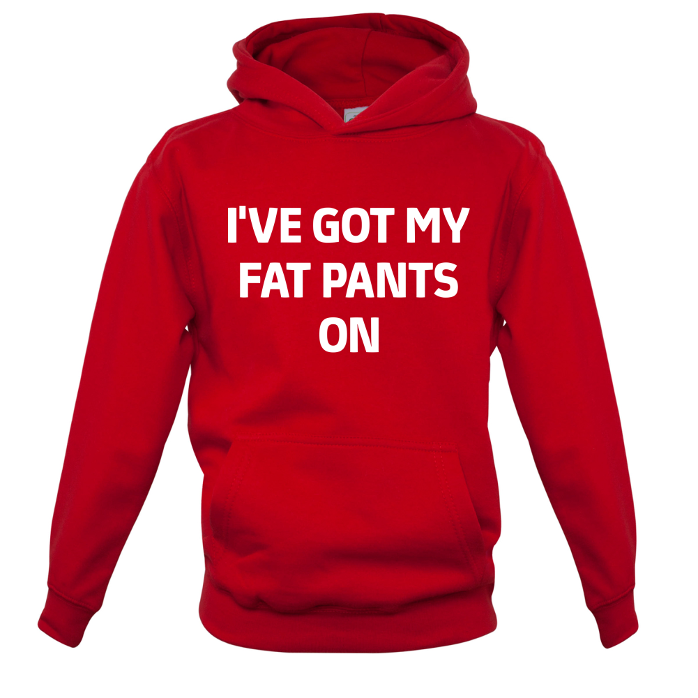I've Got My Fat Pants On Kids T Shirt