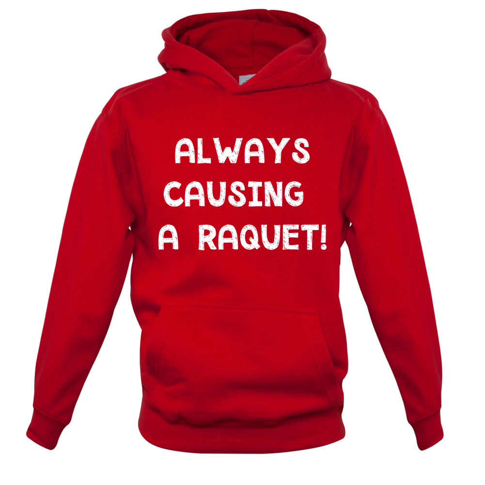 Causing A Raquet Kids T Shirt