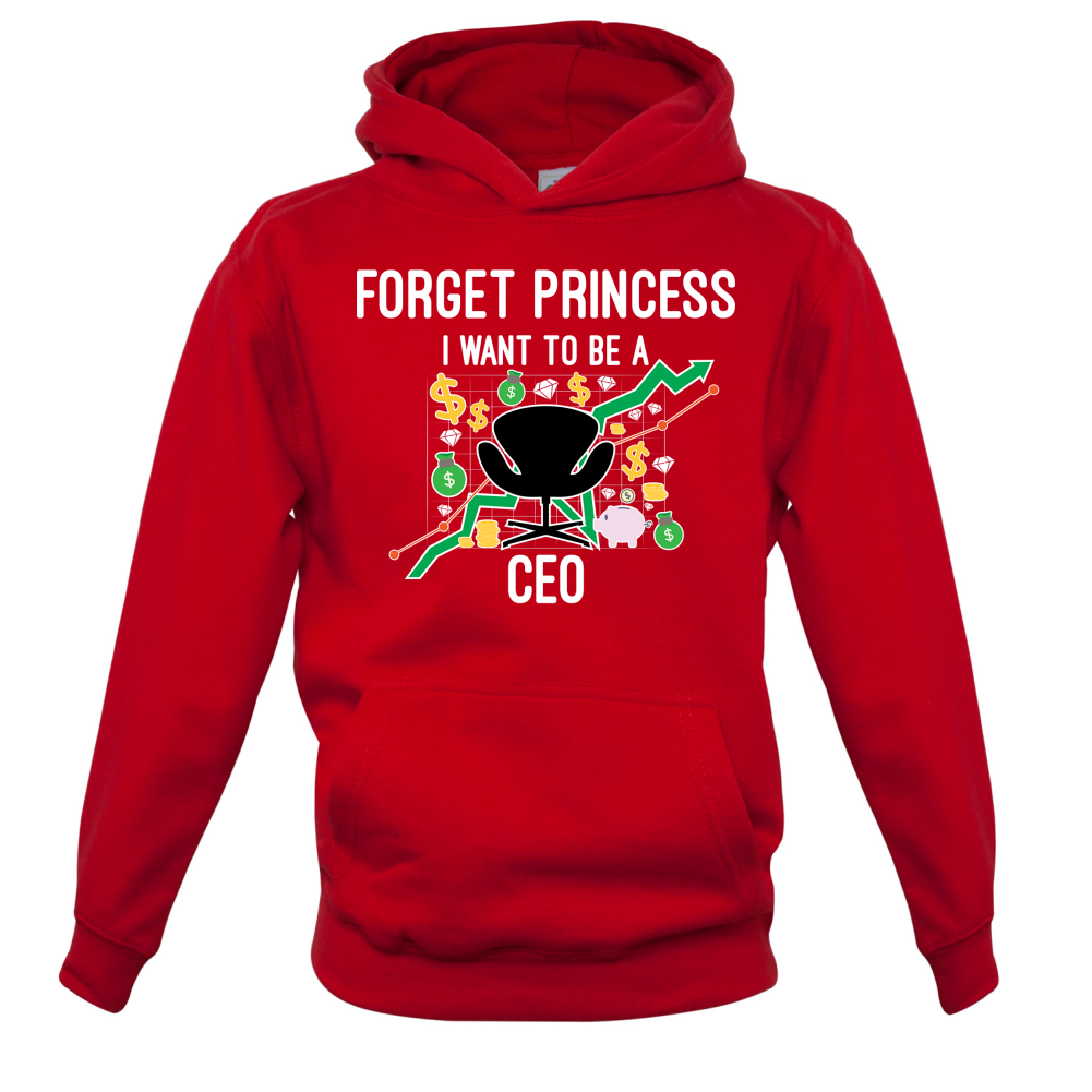 Forget Princess CEO Kids T Shirt