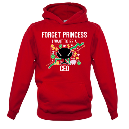 Forget Princess CEO Kids T Shirt