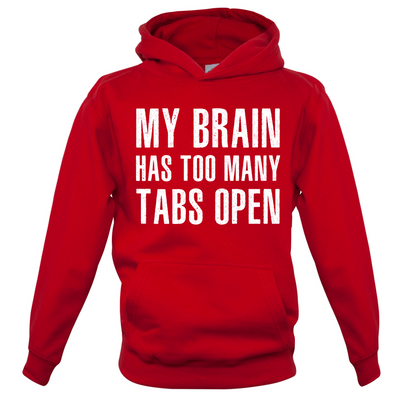 Brain Has Too Many Tabs Open Kids T Shirt