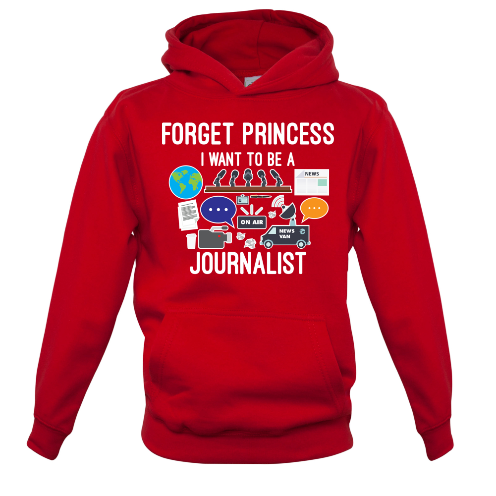 Forget princess Journalist Kids T Shirt