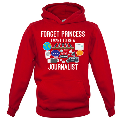 Forget princess Journalist Kids T Shirt