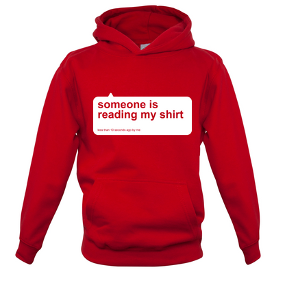 Someone Is Reading My Shirt Kids T Shirt